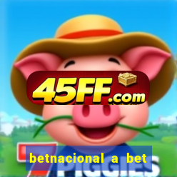 betnacional a bet dos brasileiros